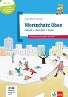 Portada de Wortschatz üben: Freizeit - Mein Jahr - Feste