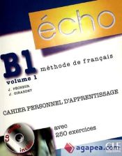 Portada de Écho B1. Vol. 1, Cahier personnel d'apprentissage, CD audio, corrigés