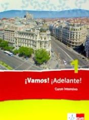 Portada de Vamos! ¡Adelante! 1. Curso intensivo. Schülerbuch