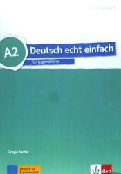Portada de Deutsch echt einfach A2. Lehrerhandbuch: Deutsch für Jugendliche