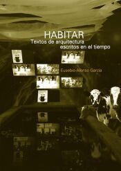 Portada de Habitar , Textos De Arquitectura Escritos En El Tiempo