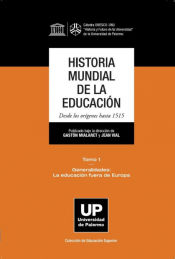 Portada de Historia Mundial de la Educación. Desde los orígenes hasta 1515