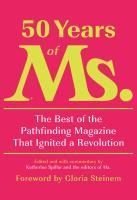 Portada de 50 Years of Ms.: The Best of the Pathfinding Magazine That Ignited a Revolution