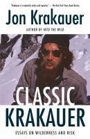 Portada de Classic Krakauer: Essays on Wilderness and Risk