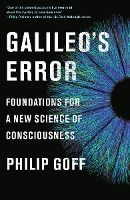 Portada de Galileo's Error: Foundations for a New Science of Consciousness