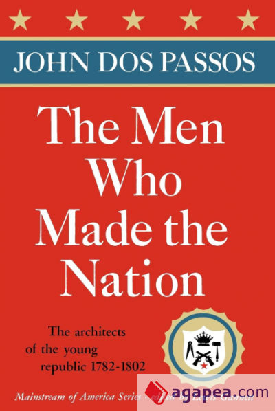 The Men Who Made the Nation