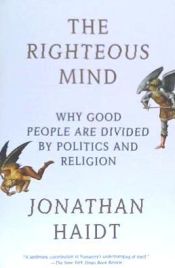 Portada de The Righteous Mind: Why Good People Are Divided by Politics and Religion