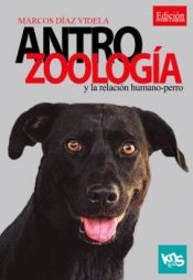 Portada de Antrozoología y la relación humano-perro: Edición revisada y ampliada