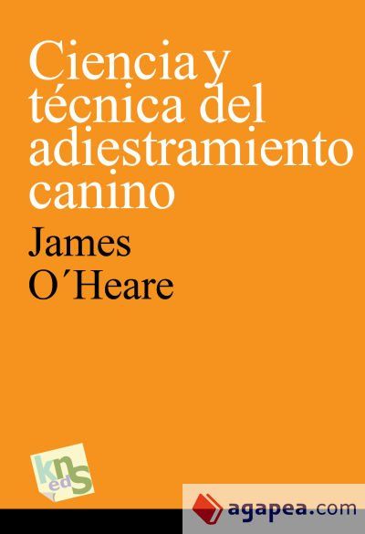 Ciencia y t&eacute;cnica del adiestramiento canino