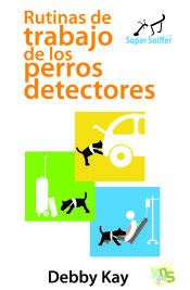 Portada de Rutinas de trabajo de los perros detectores