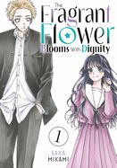 Portada de The Fragrant Flower Blooms with Dignity 1