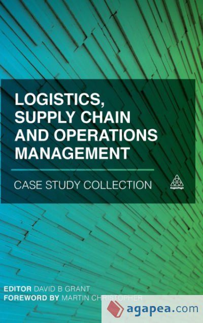 Logistics, Supply Chain and Operations Management Case Study Collection