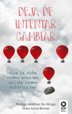 Portada de Deja de intentar cambiar (Ebook)