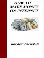 Portada de How To Make Money On Internet (Ebook)