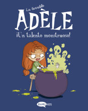 Portada de La terrible Adèle Vol.6 ¡Un talento monstruoso!