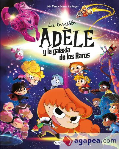 La terrible Ad&egrave;le y la galaxia de los raros