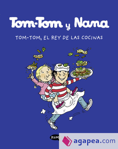 Tom-Tom y Nana 3. Tom.Tom, el rey de las cocinas