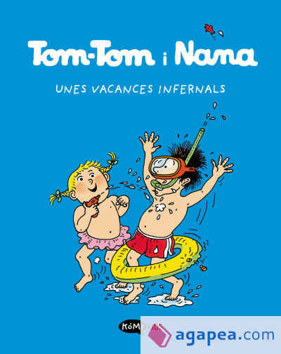 Tom-Tom y Nana 4 Unes vacances infernals