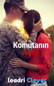 Komutan?n A?k? (Ebook)