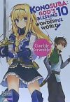 Konosuba: God's Blessing on This Wonderful World!, Vol. 10 (Light Novel): Gamble Scramble!