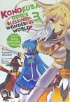 Konosuba: God's Blessing on This Wonderful World!, Vol. 3 (Light Novel): You're Being Summoned, Darkness