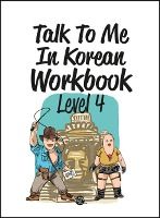 Portada de Talk To Me In Korean Workbook - Level 4