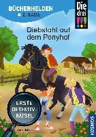 Portada de Die drei !!!, Bücherhelden 2. Klasse, Diebstahl auf dem Ponyhof