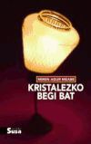 Kristalezki begi bat