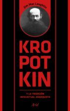 Portada de Kropotkin y la tradición intelectual anarquista (Ebook)