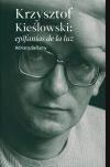Krzysztof Kie?lowski: epifan&iacute;as de la luz