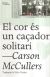 Portada de El cor és un caçador solitari, de Carson McCullers