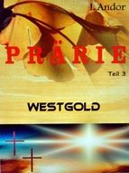 Portada de Prärie 3 - Westgold (Ebook)