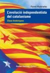 L'EVOLUCIÓ INDEPENDENTISTA DEL CATALANISME: Claus històriques