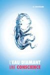 L'Eau Diamant: Une Conscience