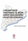 L´Organització Territorial i el Règim Jurídic Dels Governs Locals de Catalunya