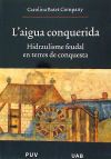 L'aigua conquerida