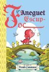 L&acute;aneguet escup - foc
