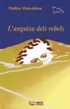 L'angoixa dels rebels