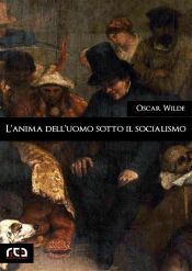 Portada de L'anima dell'uomo sotto il socialismo (Ebook)