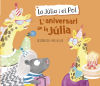 L'aniversari de la Júlia (La Júlia i el Pol. Àlbum il·lustrat)