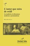 L'autor que mira de reüll: La tradició a la literatura moderna i postmoderna