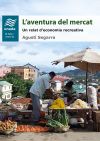 L'aventura del mercat: Un relat d'economia recreativa