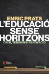 L'educaci&oacute; sense horitzons