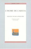 L&acute;home de l&acute;aigua