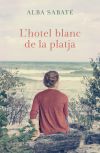 L'hotel blanc de la platja