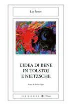 Portada de L'idea di bene in Tolstoj e Nietzsche (Ebook)