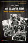 L'ombra dels anys: Memòria d'un tram de vida europea 1939-1990