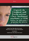 L'opinió de l'alumnat amb fracàs escolar i baix rendiment acadèmic a l'ESO: Anàlisi de dificultats i propostes de millora