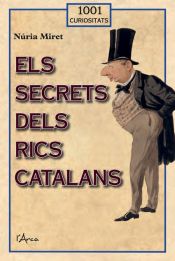 Portada de Els secrets dels rics catalans: Descobreixi el passat i el present de les grans fortunes catalanes