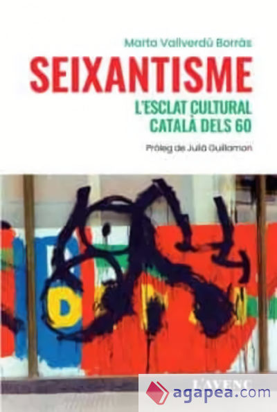 Seixantisme: L'esclat cultural català dels 60